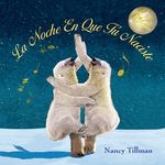La Noche En Que Tú Naciste (on the Night You Were Born - Spanish Edition) - 圖片 1