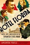 Hotel Florida: Truth, Love, and Death in the Spanish Civil War - 圖片 1