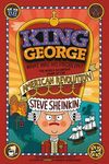 King George: What Was His Problem?: Everything Your Schoolbooks Didn't Tell You about the American Revolution - 圖片 1
