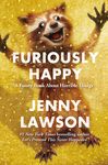 Furiously Happy: A Funny Book about Horrible Things - 圖片 1