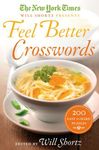 The New York Times Will Shortz Presents Feel Better Crosswords: 200 Easy to Hard Puzzles - 圖片 1