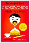 The New York Times Crosswords While You Wait: 150 Easy to Hard Puzzles - 圖片 1