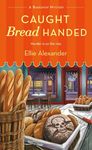 Caught Bread Handed: A Bakeshop Mystery - 圖片 1