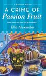 A Crime of Passion Fruit: A Bakeshop Mystery - 圖片 1