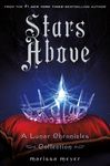 Stars Above: A Lunar Chronicles Collection - 圖片 1
