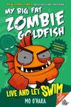 Live and Let Swim: My Big Fat Zombie Goldfish - 圖片 1