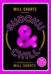 Will Shortz Presents Sudoku & Chill: 200 Easy to Hard Puzzles - 圖片 1