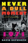 Never a Dull Moment: 1971 the Year That Rock Exploded - 圖片 1