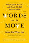 Words on the Move: Why English Won't - And Can't - Sit Still (Like, Literally) - 圖片 1