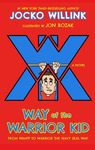 Way of the Warrior Kid: From Wimpy to Warrior the Navy Seal Way: A Novel - 圖片 1
