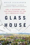Glass House: The 1% Economy and the Shattering of the All-American Town - 圖片 1