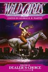 Wild Cards XI: Dealer's Choice: Book Three of the Rox Triad - 圖片 1