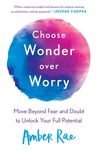 Choose Wonder Over Worry: Move Beyond Fear and Doubt to Unlock Your Full Potential - 圖片 1