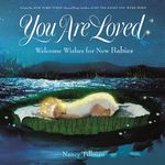 You Are Loved: Welcome Wishes for New Babies - 圖片 1