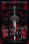 The Shadows Between Us - 圖片 1
