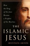 The Islamic Jesus: How the King of the Jews Became a Prophet of the Muslims - 圖片 1