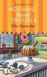 Nothing Bundt Trouble: A Bakeshop Mystery - 圖片 1