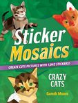 Sticker Mosaics: Crazy Cats: Create Cute Pictures with 1,842 Stickers! - 圖片 1