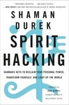 Spirit Hacking: Shamanic Keys to Reclaim Your Personal Power, Transform Yourself, and Light Up the World - 圖片 1