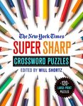 The New York Times Super Sharp Crossword Puzzles: 120 Large-Print Puzzles - 圖片 1