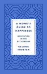 A Monk's Guide to Happiness: Meditation in the 21st Century - 圖片 1