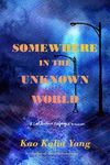 Somewhere in the Unknown World: A Collective Refugee Memoir - 圖片 1