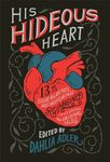 His Hideous Heart: 13 of Edgar Allan Poe's Most Unsettling Tales Reimagined - 圖片 1