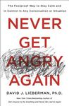 Never Get Angry Again: The Foolproof Way to Stay Calm and in Control in Any Conversation or Situation - 圖片 1