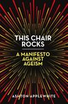 This Chair Rocks: A Manifesto Against Ageism - 圖片 1