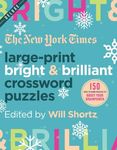 The New York Times Large-Print Bright & Brilliant Crossword Puzzles: 150 Easy to Hard Puzzles to Boost Your Brainpower - 圖片 1