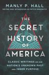 The Secret History of America: Classic Writings on Our Nation's Unknown Past and Inner Purpose - 圖片 1