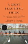 A Most Beautiful Thing: The True Story of America's First All-Black High School Rowing Team - 圖片 1