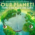 Our Planet! There's No Place Like Earth - 圖片 1