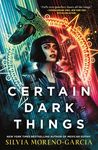 Certain Dark Things - 圖片 1