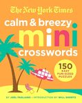 The New York Times Calm and Breezy Mini Crosswords: 150 Easy Fun-Sized Puzzles - 圖片 1