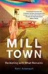 Mill Town: Reckoning with What Remains - 圖片 1