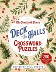 The New York Times Deck the Halls Crossword Puzzles: 200 Easy to Hard Puzzles - 圖片 1
