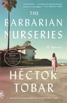 The Barbarian Nurseries: A Novel (Tenth Anniversary Edition) - 圖片 1