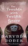 The Trouble with Twelfth Grave: A Charley Davidson Novel - 圖片 1