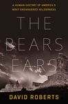The Bears Ears: A Human History of America's Most Endangered Wilderness - 圖片 1