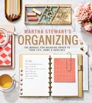 Martha Stewart’s Organizing: The Manual for Bringing Order to Your Life, Home & Routines - 圖片 1
