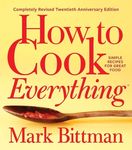 How to Cook Everything--Completely Revised Twentieth Anniversary Edition: Simple Recipes for Great Food - 圖片 1