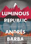 A Luminous Republic - 圖片 1