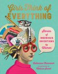 Girls Think of Everything: Stories of Ingenious Inventions by Women - 圖片 1