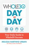 The Whole30 Day by Day: Your Daily Guide to Whole30 Success - 圖片 1