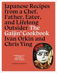 The Gaijin Cookbook: Japanese Recipes from a Chef, Father, Eater, and Lifelong Outsider - 圖片 1