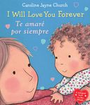I Will Love You Forever / Te Amaré Por Siempre (Scholastic Bilingual) - 圖片 1