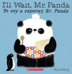 I'll Wait, Mr. Panda / Yo Voy a Esperar, Sr. Panda (Scholastic Bilingual) - 圖片 1