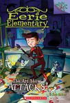 The Art Show Attacks!: A Branches Book (Eerie Elementary #9) - 圖片 1