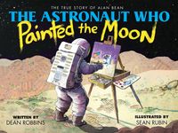 The Astronaut Who Painted the Moon: The True Story of Alan Bean - 圖片 1